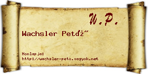 Wachsler Pető névjegykártya